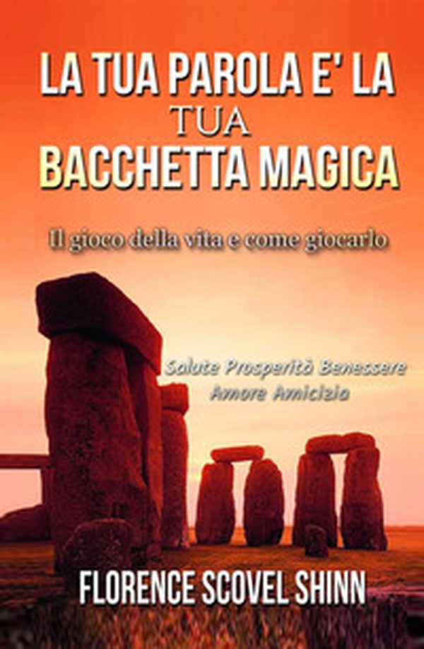 La tua parola è la tua bacchetta magica - Librerie.coop La tua parola è la tua bacchetta magica - Librerie.coop