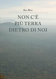 Non c'è più terra dietro di noi - Librerie.coop