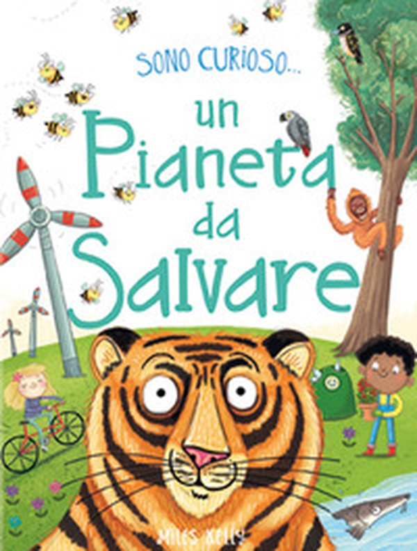 Un pianeta da salvare. Sono curioso... - Librerie.coop Un pianeta da salvare. Sono curioso... - Librerie.coop