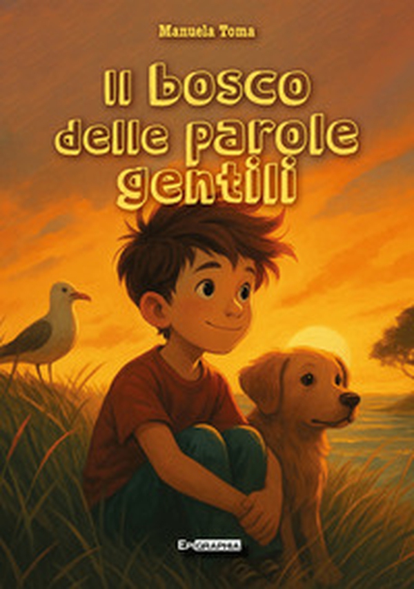 Il bosco delle parole gentili - Librerie.coop Il bosco delle parole gentili - Librerie.coop