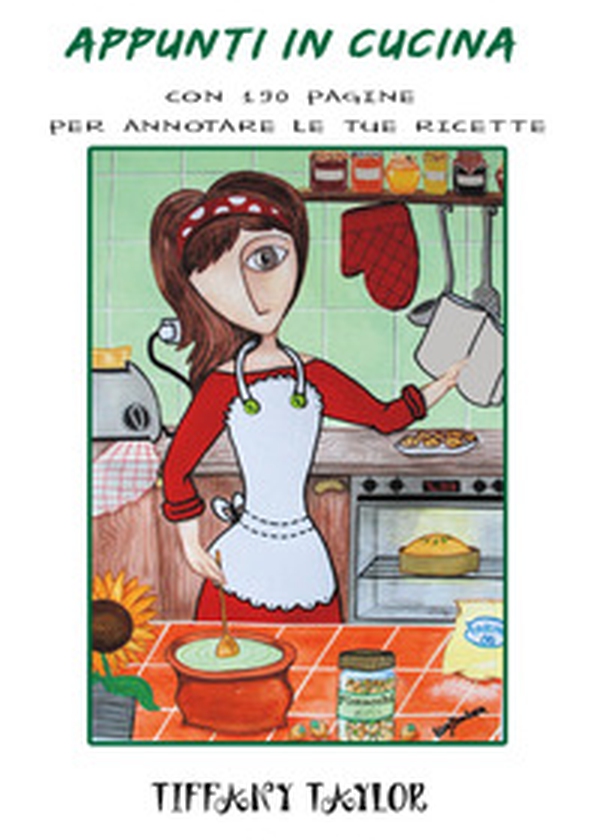 Appunti in cucina. Con 190 pagine per annotare le tue ricette - Librerie.coop Appunti in cucina. Con 190 pagine per annotare le tue ricette - Librerie.coop