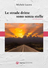 Le strade dritte sono senza stelle - Librerie.coop