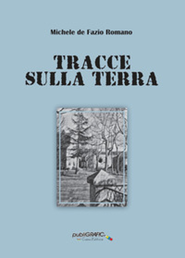 Tracce sulla terra - Librerie.coop Tracce sulla terra - Librerie.coop