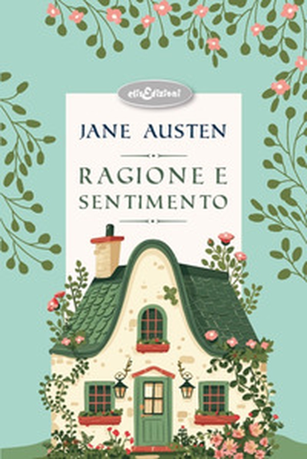 Ragione e sentimento - Librerie.coop Ragione e sentimento - Librerie.coop