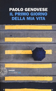 Il primo giorno della mia vita - Librerie.coop Il primo giorno della mia vita - Librerie.coop