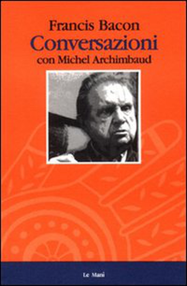 Conversazioni con Michel Archimbaud - Librerie.coop Conversazioni con Michel Archimbaud - Librerie.coop