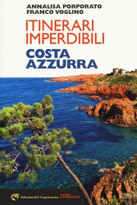 Itinerari imperdibili in Costa Azzurra - Librerie.coop