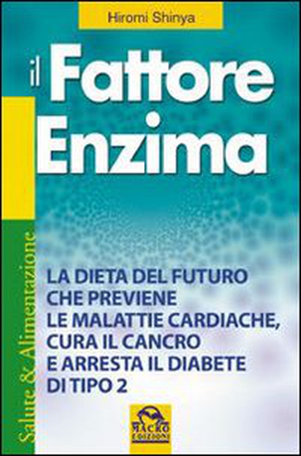 Il fattore enzima - Librerie.coop Il fattore enzima - Librerie.coop