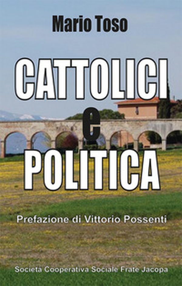 Cattolici e politica - Librerie.coop Cattolici e politica - Librerie.coop
