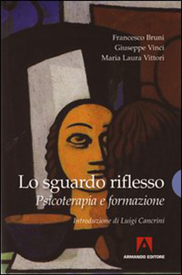 Lo sguardo riflesso. Psicoterapia e formazione - Librerie.coop