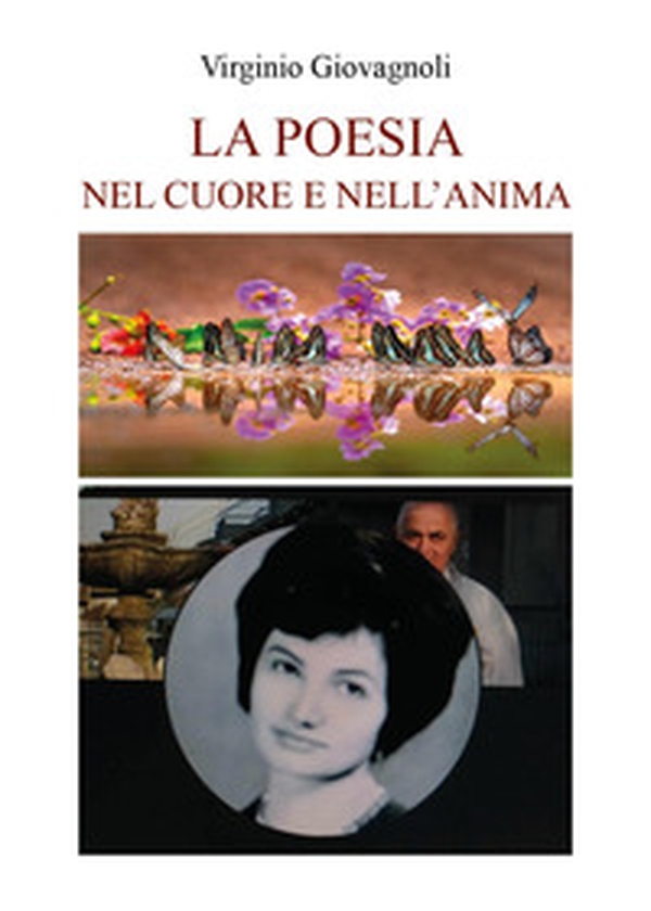 La poesia nel cuore e nell'anima - Librerie.coop La poesia nel cuore e nell'anima - Librerie.coop