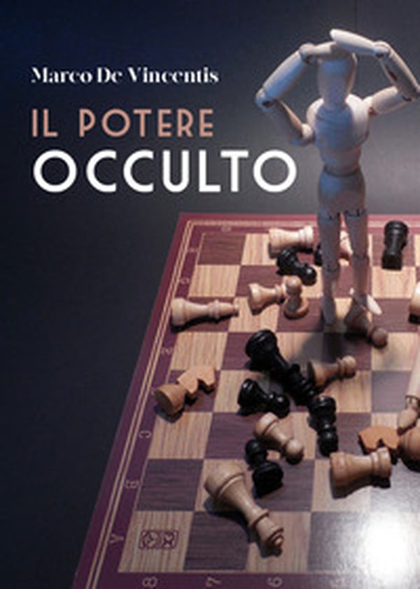 Il potere occulto - Librerie.coop Il potere occulto - Librerie.coop