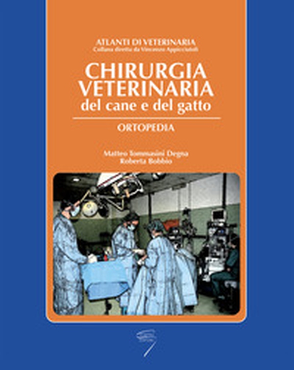 Chirurgica veterinaria del cane e del gatto. Ortopedia - Librerie.coop Chirurgica veterinaria del cane e del gatto. Ortopedia - Librerie.coop
