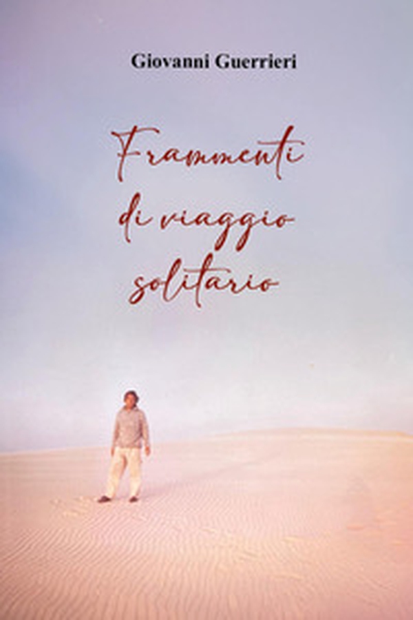 Frammenti di viaggio solitario - Librerie.coop Frammenti di viaggio solitario - Librerie.coop