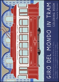 Giro del mondo in tram. Coloring book - Librerie.coop