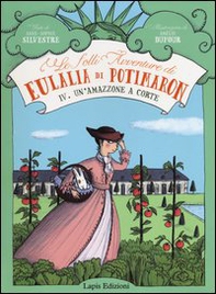 Un'amazzone a corte. Le folli avventure di Eulalia di Potimaron - Vol. 4 - Librerie.coop