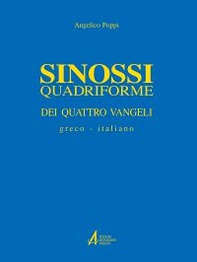 Sinossi quadriforme dei quattro vangeli. Testo greco e italiano - Librerie.coop