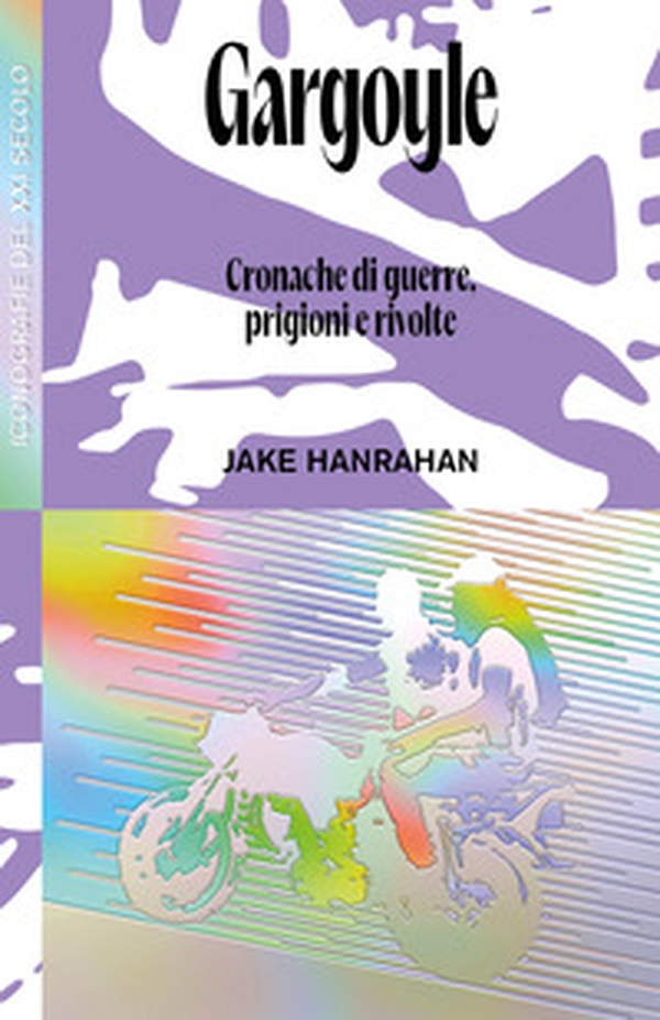 Gargoyle. Cronache di guerre, prigioni e rivolte - Librerie.coop Gargoyle. Cronache di guerre, prigioni e rivolte - Librerie.coop