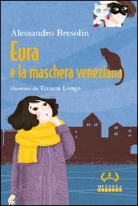 Eura e la maschera veneziana - Librerie.coop