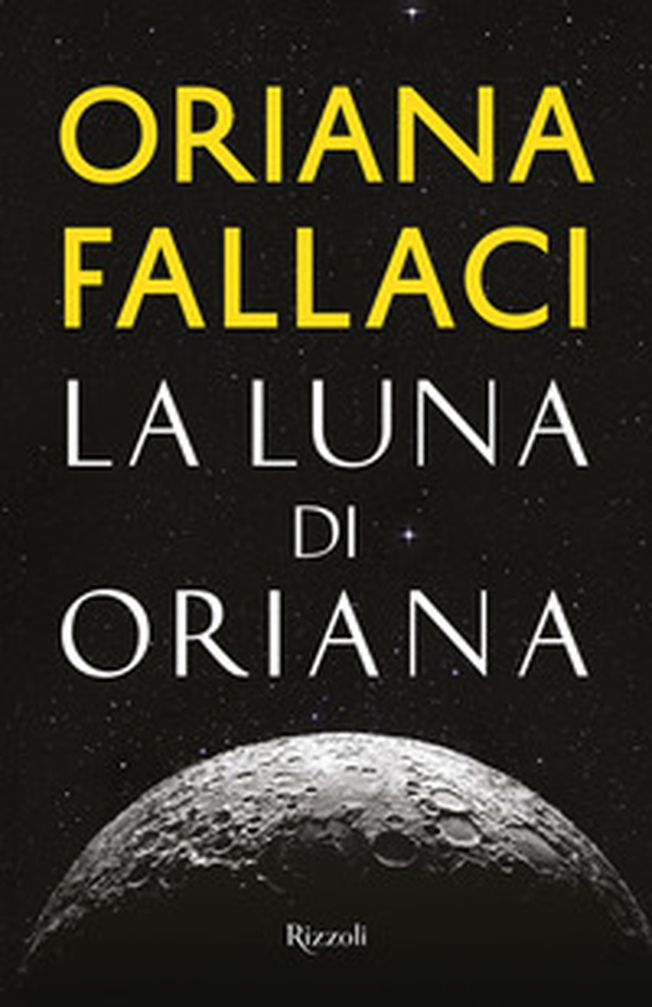 La Luna di Oriana - Librerie.coop La Luna di Oriana - Librerie.coop