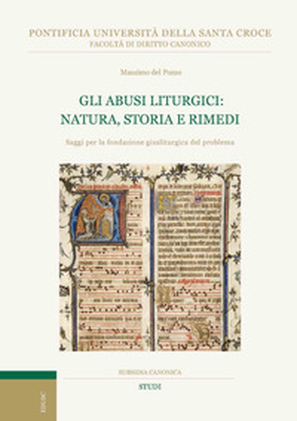 Gli abusi liturgici: natura, storia e rimedi. Saggi per la fondazione giusliturgica del problema - Librerie.coop Gli abusi liturgici: natura, storia e rimedi. Saggi per la fondazione giusliturgica del problema - Librerie.coop