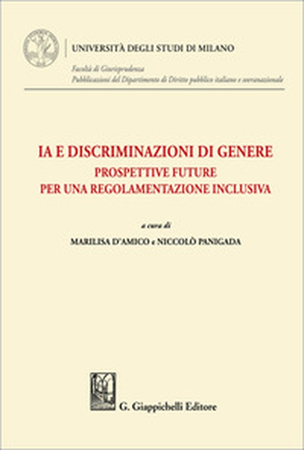 IA e discriminazioni di genere. Prospettive future per una regolamentazione inclusiva - Librerie.coop