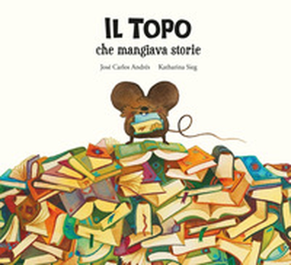 Il topo che mangiava storie - Librerie.coop Il topo che mangiava storie - Librerie.coop