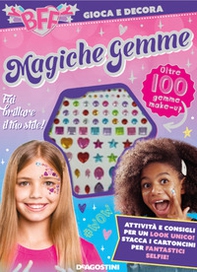 Magiche gemme. BFF gioca e decora - Librerie.coop