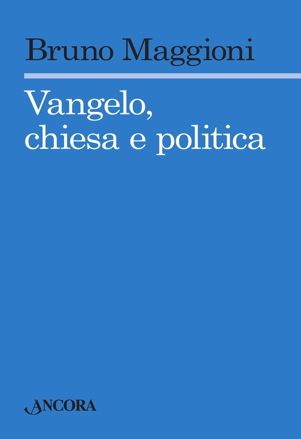 Vangelo chiesa e politica - Librerie.coop