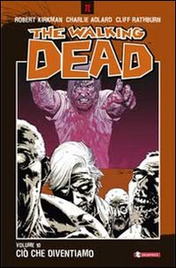 Ciò che diventiamo. The walking dead - Librerie.coop