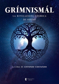 Grímnismál. La rivelazione cosmica di Odino - Librerie.coop