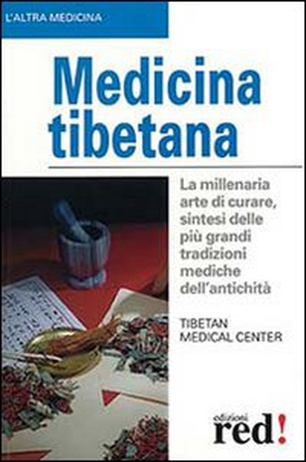 Medicina tibetana - Librerie.coop Medicina tibetana - Librerie.coop