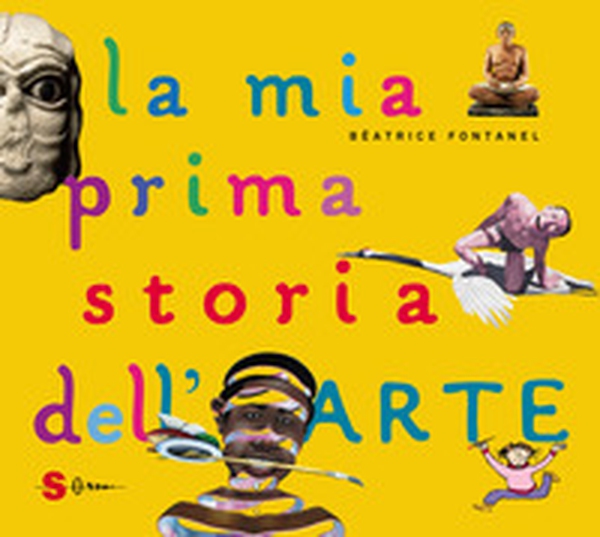 La mia prima storia dell'arte - Librerie.coop La mia prima storia dell'arte - Librerie.coop