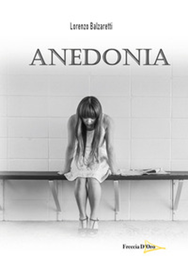 Anedonia - Librerie.coop Anedonia - Librerie.coop