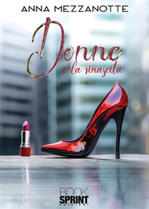 Donne e la rinascita - Librerie.coop Donne e la rinascita - Librerie.coop