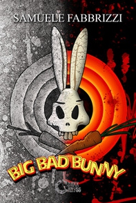 Big bad bunny - Librerie.coop Big bad bunny - Librerie.coop