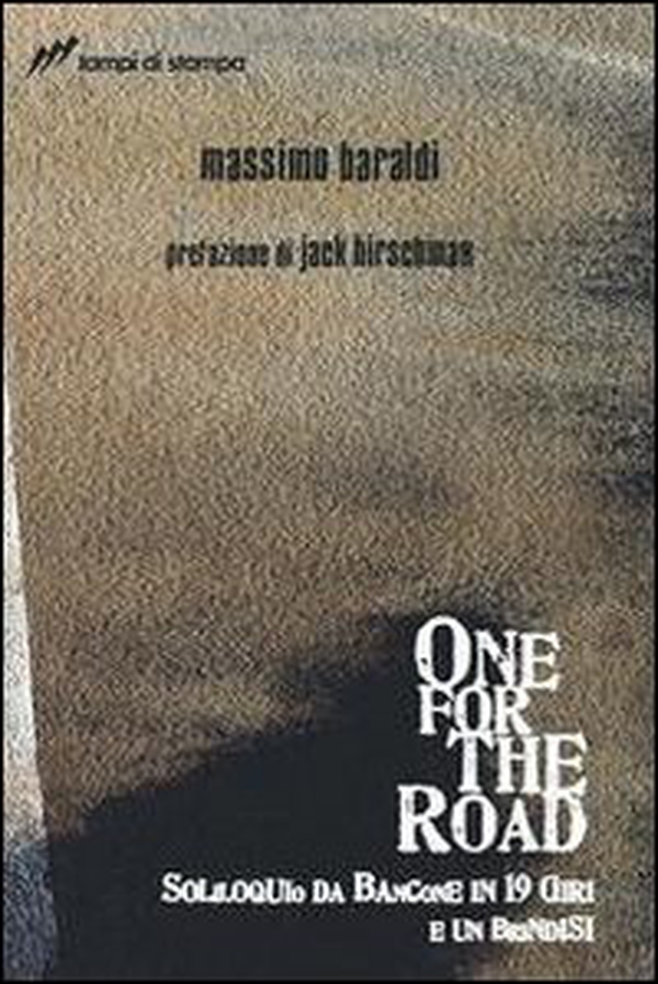 One for the road. Soliloquio da bancone in 19 giri e un brindisi - Librerie.coop One for the road. Soliloquio da bancone in 19 giri e un brindisi - Librerie.coop