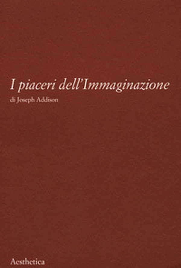 I piaceri dell'immaginazione - Librerie.coop I piaceri dell'immaginazione - Librerie.coop