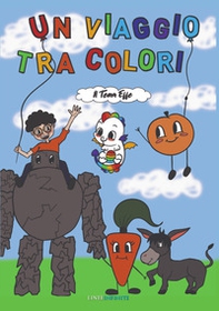 Un viaggio tra colori - Librerie.coop Un viaggio tra colori - Librerie.coop