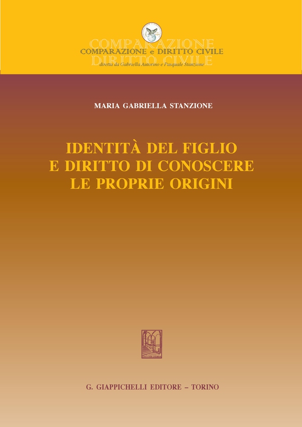 Identità del figlio e diritto di conoscere le proprie origini - Librerie.coop Identità del figlio e diritto di conoscere le proprie origini - Librerie.coop