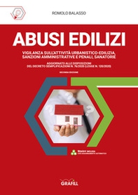 Abusi edilizi. Vigilanza sull'attività urbanistico-edilizia, sanzioni amministrative e penali, sanatorie - Librerie.coop