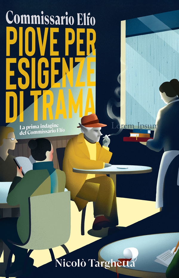 Piove per esigenze di trama. Commissario Elfo - Librerie.coop Piove per esigenze di trama. Commissario Elfo - Librerie.coop