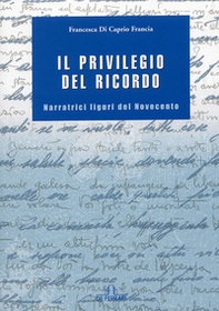 Il privilegio del ricordo - Librerie.coop