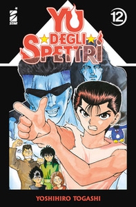 Yu degli spettri. New edition - Vol. 12 - Librerie.coop Yu degli spettri. New edition - Vol. 12 - Librerie.coop