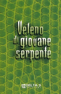 Veleno di giovane serpente - Librerie.coop Veleno di giovane serpente - Librerie.coop
