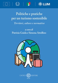 Politiche e pratiche per un turismo sostenibile. Territori, culture e normative - Librerie.coop