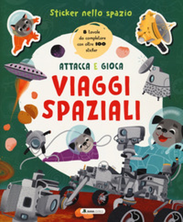 Viaggi spaziali. Sticker nello spazio - Librerie.coop Viaggi spaziali. Sticker nello spazio - Librerie.coop