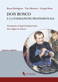 Don Bosco e la formazione professionale - Librerie.coop Don Bosco e la formazione professionale - Librerie.coop