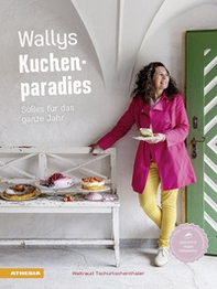 Wallys Kuchenparadies. Süßes für das ganze Jahr - Librerie.coop Wallys Kuchenparadies. Süßes für das ganze Jahr - Librerie.coop