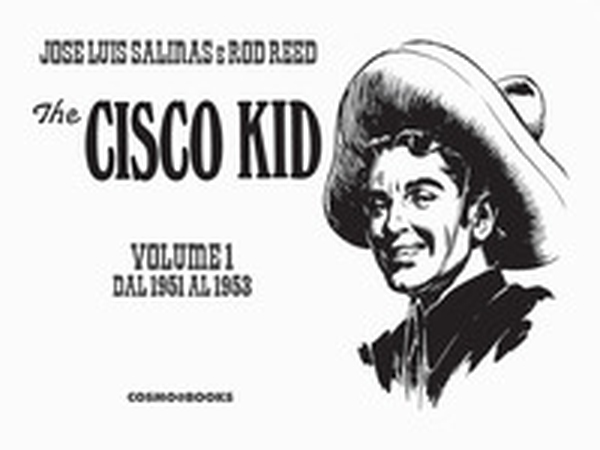 The Cisco Kid - Vol. 1 - Librerie.coop The Cisco Kid - Vol. 1 - Librerie.coop